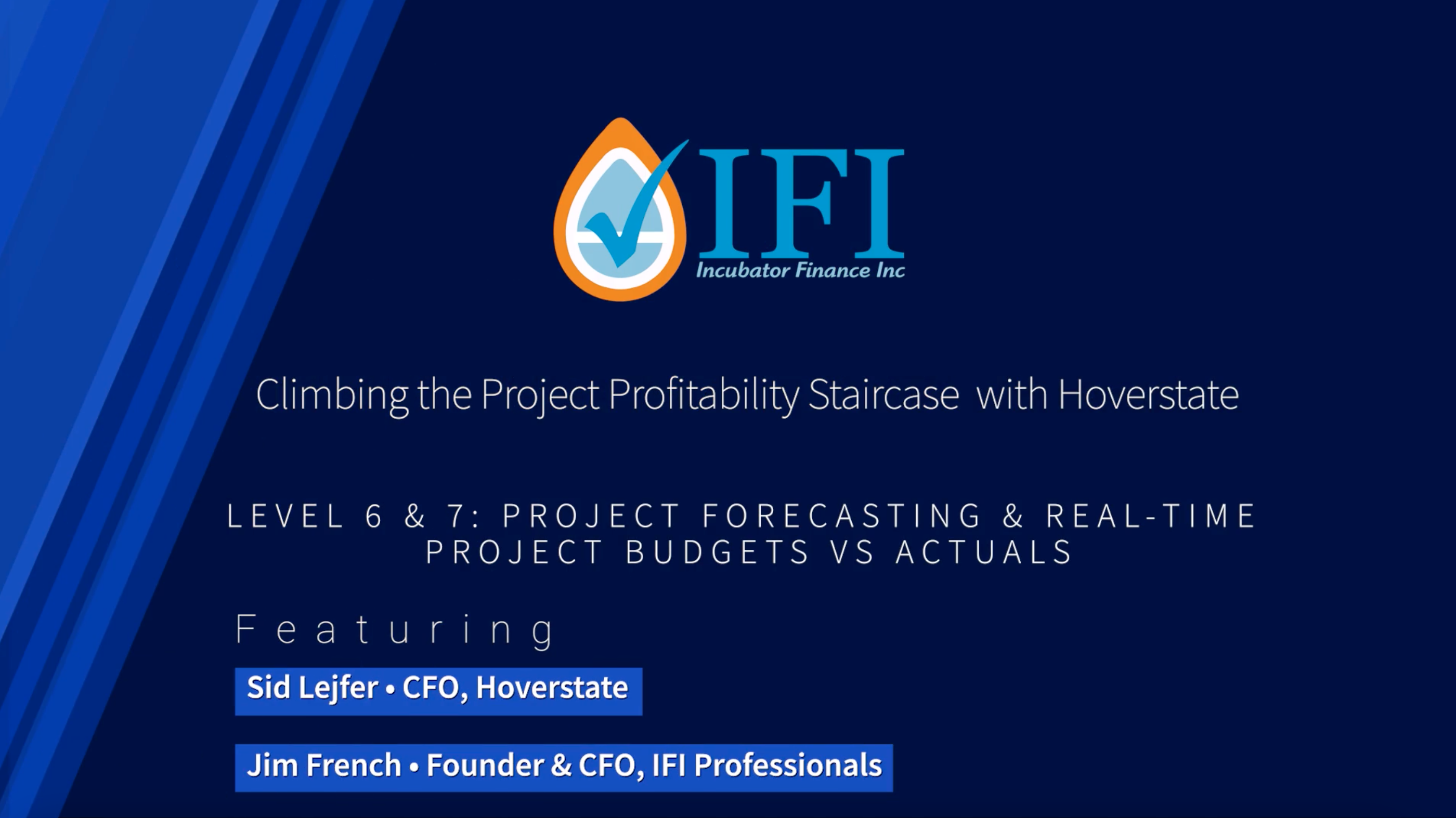 Climbing the Project Profitability Staircase with Hoverstate – Level 6 & 7 – Project Forecasting & Real-Time Project Budgets vs. Actuals